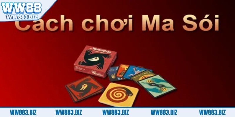 Bài ma sói - Hướng dẫn chi tiết các bước trò chơi 4 bai-ma-soi-cach-choi