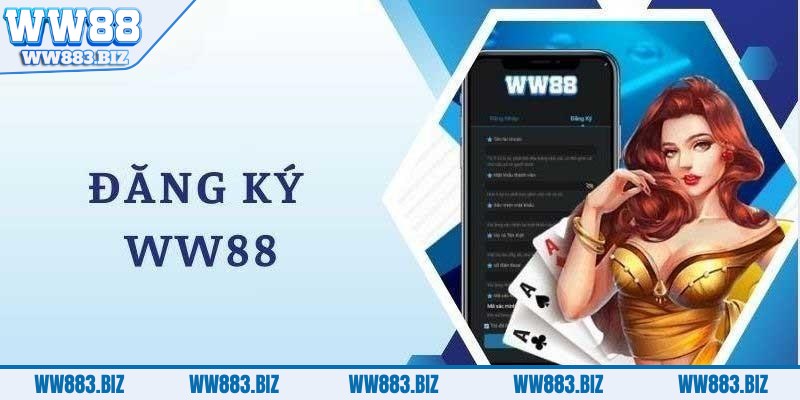 Đăng Ký WW88 9 dang-ky-ww88-loi-ich