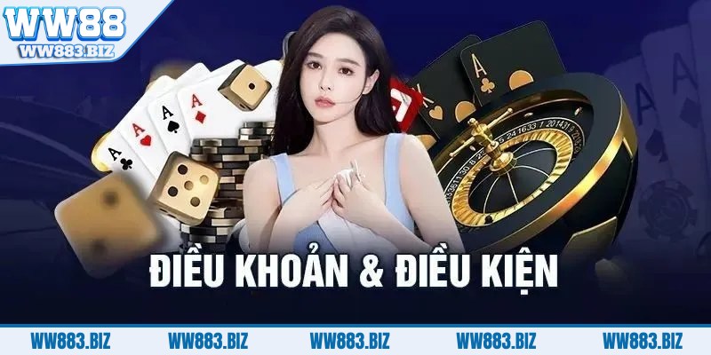 Điều Khoản Điều Kiện WW88 9 dieu-khoan-dieu-kien-ww88-doi-dieu-ve-co-ban