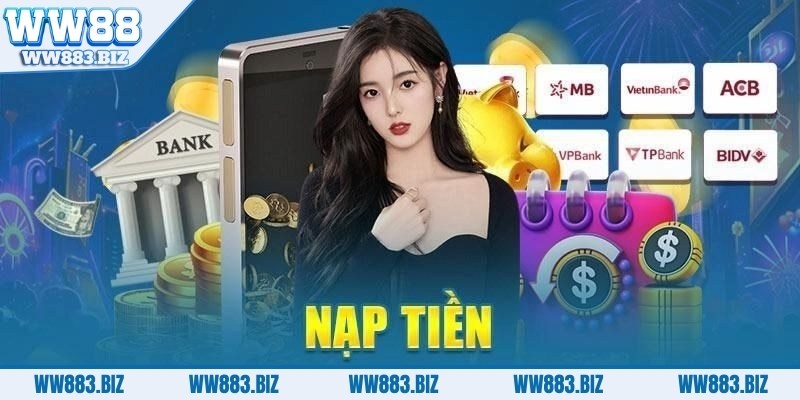 Nạp Tiền WW88 9 nap-tien-ww88-dieu-kien