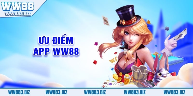 Tải App WW88 9 tai-app-ww88-uu-diem
